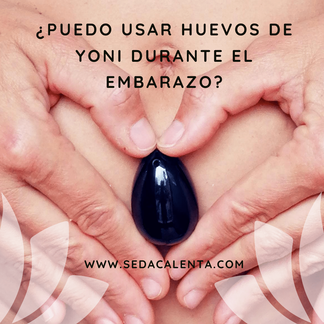 Reflexiones sobre los huevos de yoni